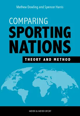 Porovnávanie športových národov: Teória a metóda - Comparing Sporting Nations: Theory and Method