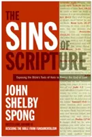 Hriechy Písma: Odhalenie nenávistných biblických textov, aby sme odhalili Boha lásky - The Sins of Scripture: Exposing the Bible's Texts of Hate to Reveal the God of Love