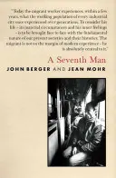 Siedmy muž: Kniha obrazov a slov o skúsenostiach migrujúcich pracovníkov v Európe - A Seventh Man: A Book of Images and Words about the Experience of Migrant Workers in Europe