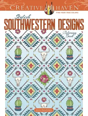 Creative Haven Štýlové juhozápadné vzory Omaľovánky - Creative Haven Stylish Southwestern Designs Coloring Book