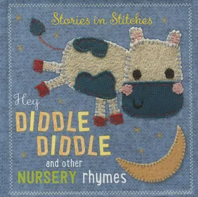 Hej Diddle Diddle a iné detské riekanky - Hey Diddle Diddle and Other Nursery Rhymes