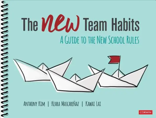 Nové tímové návyky: Príručka k novým školským pravidlám - The New Team Habits: A Guide to the New School Rules