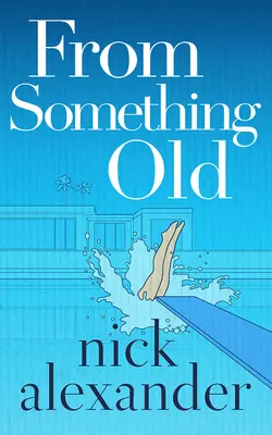 Z niečoho starého - From Something Old