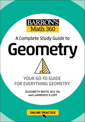 Barron's Math 360: Kompletný študijný sprievodca geometriou s online cvičeniami - Barron's Math 360: A Complete Study Guide to Geometry with Online Practice