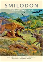 Smilodon: Ikonický šabľozub - Smilodon: The Iconic Sabertooth