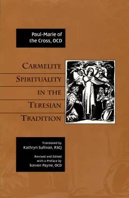 Karmelitánska spiritualita v tereziánskej tradícii - Carmelite Spirituality in the Teresian Tradition