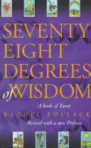 Sedemdesiat osem stupňov múdrosti - Seventy Eight Degrees of Wisdom