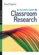 Príručka pre učiteľa k výskumu v triede - Teacher's Guide to Classroom Research