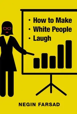 Ako rozosmiať bielych ľudí - How to Make White People Laugh