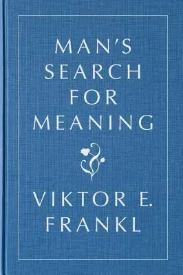Človek hľadá zmysel, darčekové vydanie - Man's Search for Meaning, Gift Edition