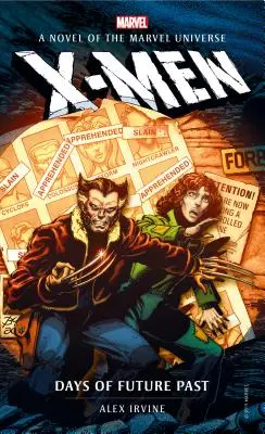 Marvelovské romány - X-Men: Dni budúcej minulosti - Marvel Novels - X-Men: Days of Future Past