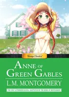 Manga klasika Anne of Green Gables - Manga Classics Anne of Green Gables