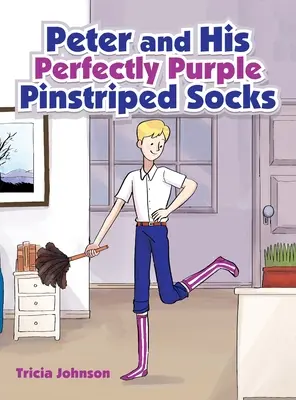 Peter a jeho dokonale fialové pruhované ponožky - Peter and His Perfectly Purple Pinstriped Socks