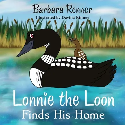 Lonnie Loon si nájde svoj domov - Lonnie the Loon Finds His Home