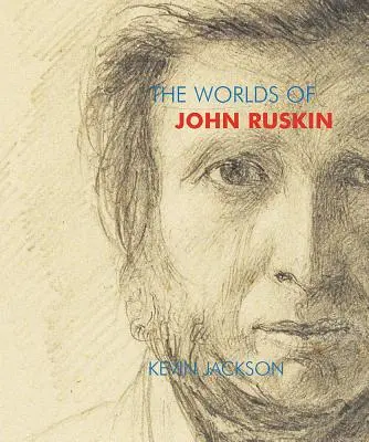 Svety Johna Ruskina - The Worlds of John Ruskin