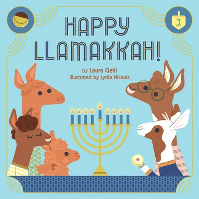 Happy Llamakkah!: Chanuka: Príbeh o Chanuke - Happy Llamakkah!: A Hanukkah Story