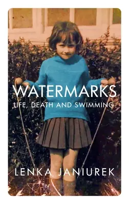 Vodoznaky: Život, smrť a plávanie - Watermarks: Life, Death and Swimming