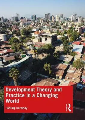 Teória a prax rozvoja v meniacom sa svete - Development Theory and Practice in a Changing World