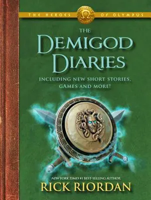 Hrdinovia Olympu Denníky polobohov (Hrdinovia Olympu, kniha 2) - The Heroes of Olympus the Demigod Diaries (the Heroes of Olympus, Book 2)