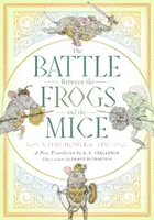 Bitka medzi žabami a myšami: Drobný homérsky epos - The Battle Between the Frogs and the Mice: A Tiny Homeric Epic