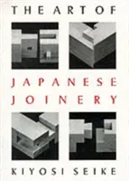Umenie japonského stolárstva - The Art of Japanese Joinery