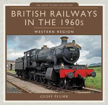 Britské železnice v 60. rokoch 20. storočia: Západný región - British Railways in the 1960s: Western Region