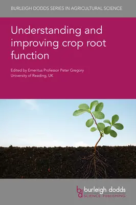 Pochopenie a zlepšenie funkcie koreňových plodín - Understanding and Improving Crop Root Function