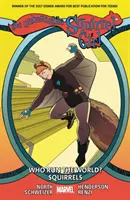 Neporaziteľná veverička zv. 6: Kto riadi svet? Veveričky - The Unbeatable Squirrel Girl Vol. 6: Who Run the World? Squirrels
