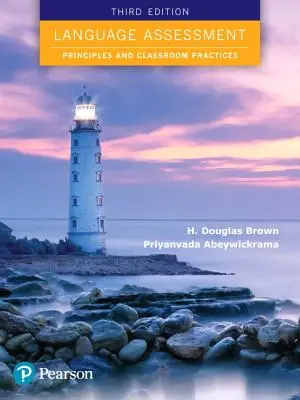 Hodnotenie jazykových znalostí: Princípy a postupy v triede - Language Assessment: Principles and Classroom Practices