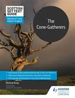 Sprievodca textom škótskej sady: The Cone-Gatherers for National 5 and Higher English - Scottish Set Text Guide: The Cone-Gatherers for National 5 and Higher English