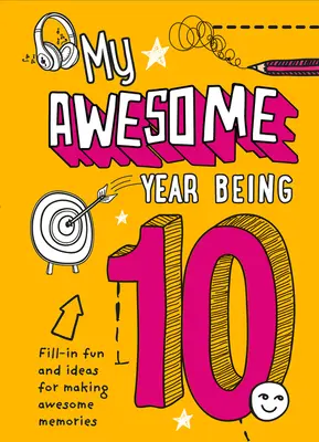 Môj úžasný rok, keď som bol 10 - My Awesome Year Being 10