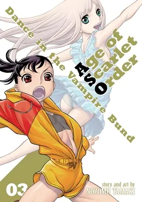 Tanec v upírskom zväzku: 3. zväzok Vek šarlátového rádu - Dance in the Vampire Bund: Age of Scarlet Order Vol. 3