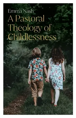 Pastoračná teológia bezdetnosti - A Pastoral Theology of Childlessness