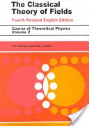 Klasická teória polí: 2. zväzok - The Classical Theory of Fields: Volume 2