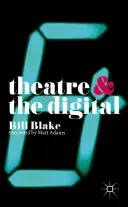 Divadlo a digitál - Theatre and the Digital