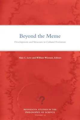 Za hranicami mému, 22: Vývoj a štruktúra v kultúrnej evolúcii - Beyond the Meme, 22: Development and Structure in Cultural Evolution