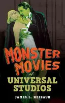 Filmy o príšerách zo štúdií Universal - The Monster Movies of Universal Studios