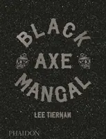 Čierna sekera Mangal - Black Axe Mangal