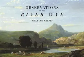 Pozorovania na rieke Wye - Observations on the River Wye