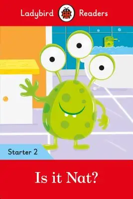 Je to Nat? - Ladybird Readers Starter Level 2 - Is It Nat? - Ladybird Readers Starter Level 2