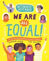 Activists Assemble: Všetci sme si rovní! - Activists Assemble: We Are All Equal!