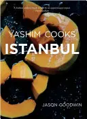 Yashim Cooks Istanbul: Kulinárske dobrodružstvá v osmanskej kuchyni - Yashim Cooks Istanbul: Culinary Adventures in the Ottoman Kitchen