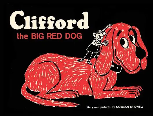 Clifford the Big Red Dog (Veľký červený pes Clifford): Vydanie v tvrdej väzbe (Vintage Hardcover Edition) - Clifford the Big Red Dog: Vintage Hardcover Edition