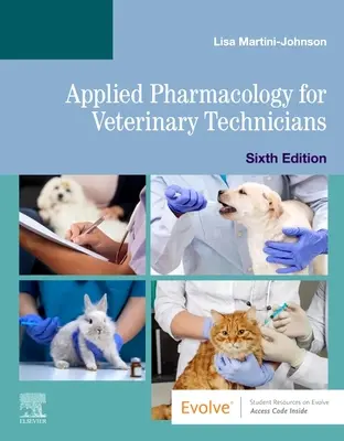 Aplikovaná farmakológia pre veterinárnych technikov - Applied Pharmacology for Veterinary Technicians