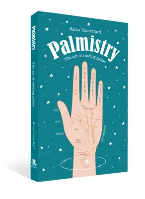 Palmistika: Umenie čítania z dlane - Palmistry: The Art of Reading Palms