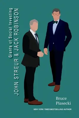 Giganti sociálneho investovania: John Streur a Jack Robinson - Giants of Social Investing: John Streur and Jack Robinson