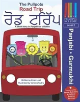 Pullpots: Krátky príbeh v pandžábčine pre deti - Pullpots: Road Trip - A short story in Panjabi for children