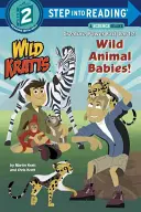 Mláďatá divokých zvierat! (Wild Kratts) - Wild Animal Babies! (Wild Kratts)
