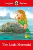 Malá morská víla - Ladybird Readers Level 4 - Little Mermaid - Ladybird Readers Level 4