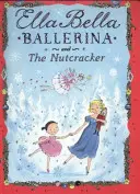 Ella Bella Balerína a Luskáčik - Ella Bella Ballerina and the Nutcracker